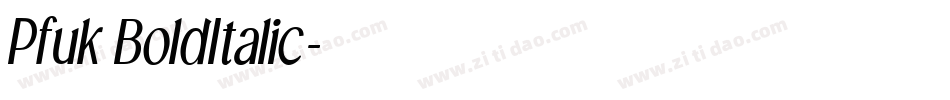 Pfuk BoldItalic字体转换